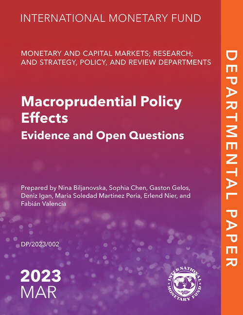 Book cover of Macroprudential Policy Effects: Evidence And Open Questions (Departmental Papers)