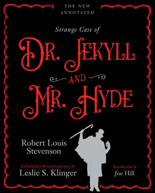 Book cover of The New Annotated Strange Case of Dr. Jekyll and Mr. Hyde: The Complete Annotated Edition