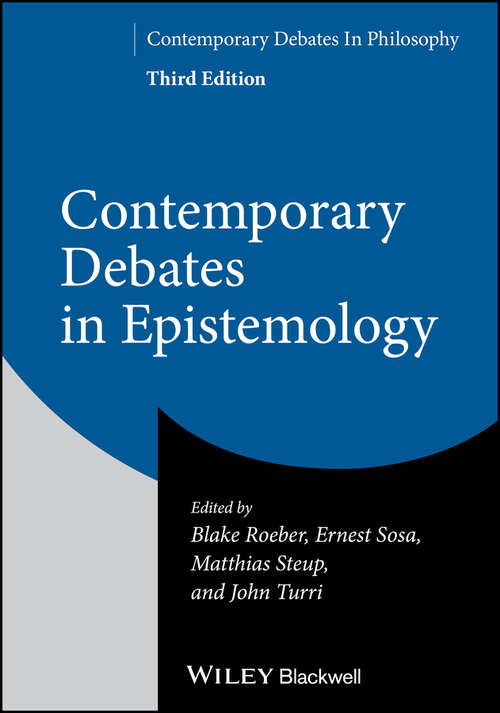 Book cover of Contemporary Debates in Epistemology (3) (Contemporary Debates in Philosophy)