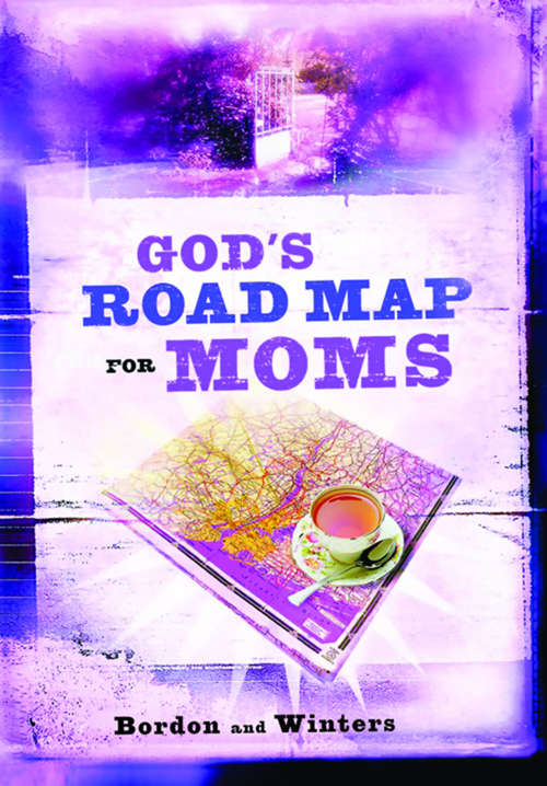 Book cover of God's Road Map For Moms