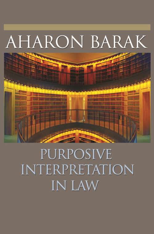 Book cover of Purposive Interpretation in Law