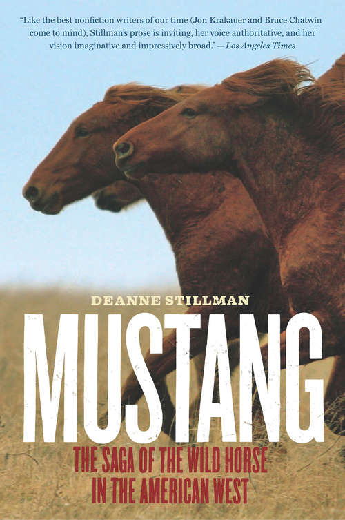 Book cover of Mustang: The Saga of the Wild Horse in the American West