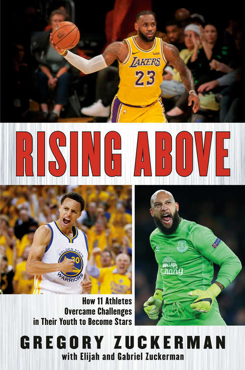 Book cover of Rising Above: How 11 Athletes Overcame Challenges in Their Youth to Become Stars