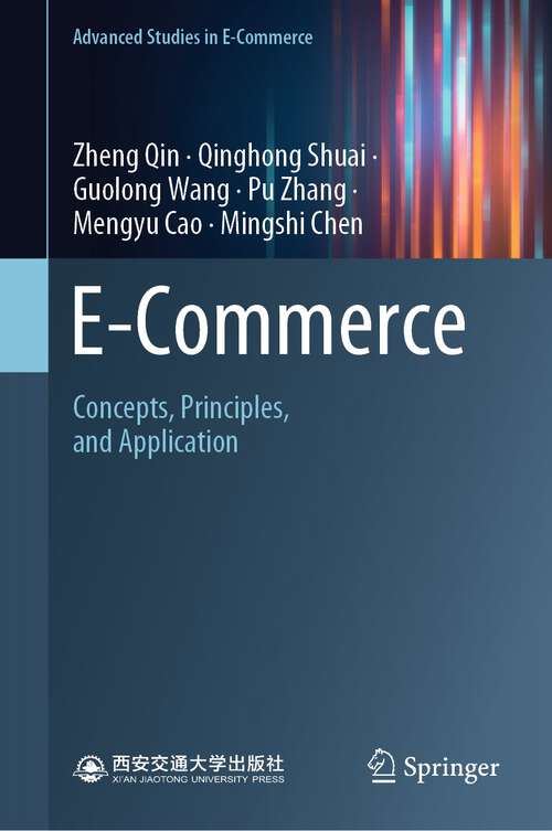 Book cover of E-Commerce: Concepts, Principles, and Application (1st ed. 2022) (Advanced Studies in E-Commerce)