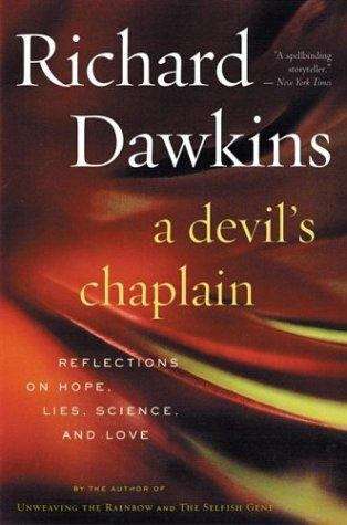A Devil's Chaplain: Reflections on Hope, Lies, Science and Love