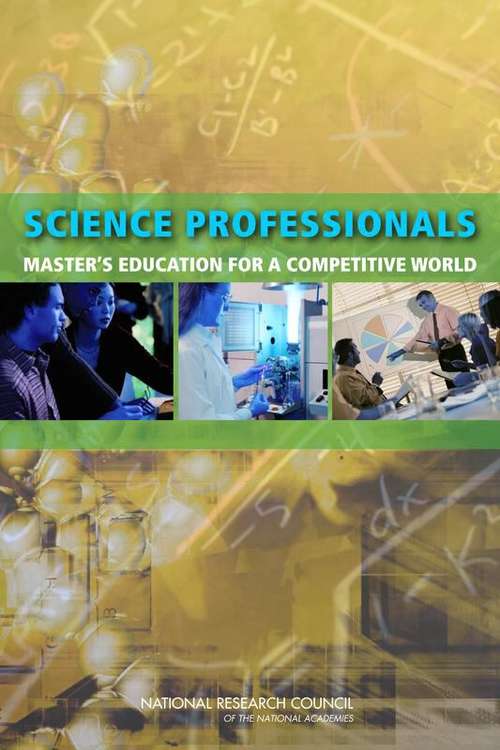 Book cover of Science Professionals: Master's Education For A Competitive World