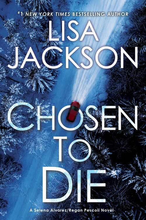 Book cover of Chosen to Die (Selena Alvarez/Regan Pescoli #2)