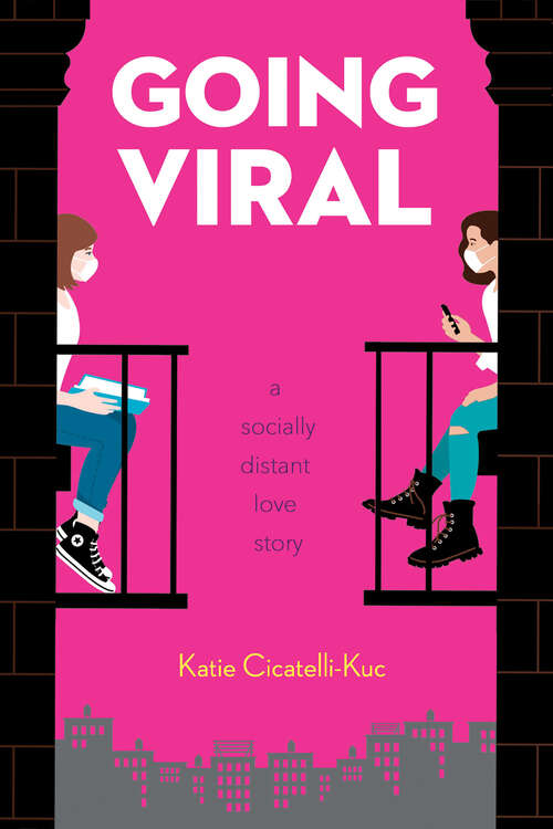 Going Viral: A Socially Distant Love Story