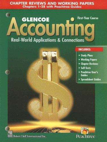 Glencoe Accounting: Real-World Applications and Connections, First Year Course (4th edition)