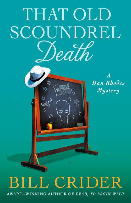 That Old Scoundrel Death: A Dan Rhodes Mystery (Sheriff Dan Rhodes Mysteries #25)