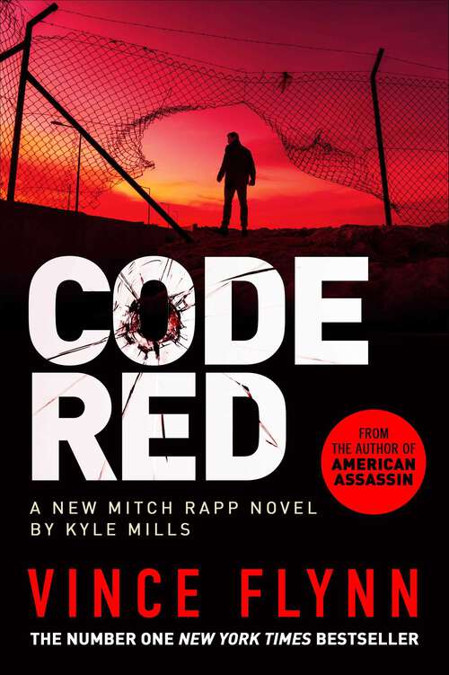 Book cover of Code Red: The pulse-pounding thriller from the author of American Assassin (A\mitch Rapp Novel Ser. #22)