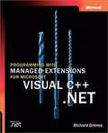 Programming with Managed Extensions for Microsoft® Visual C++® .NET