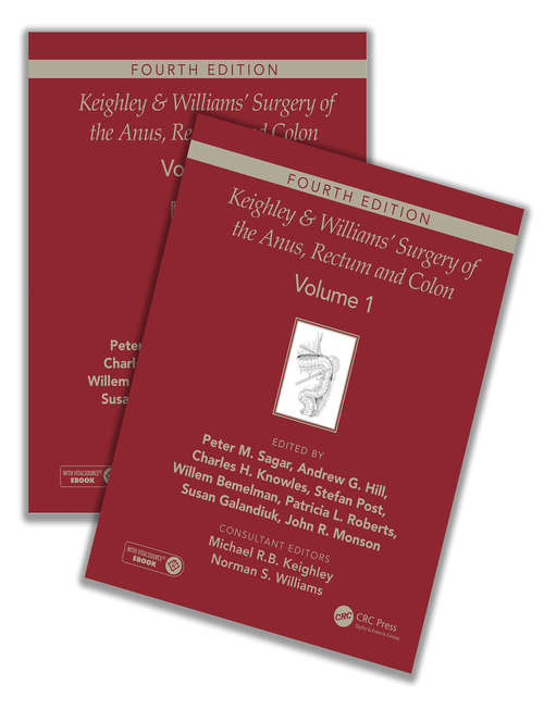 Keighley & Williams' Surgery of the Anus, Rectum and Colon, Fourth Edition: Two-volume set