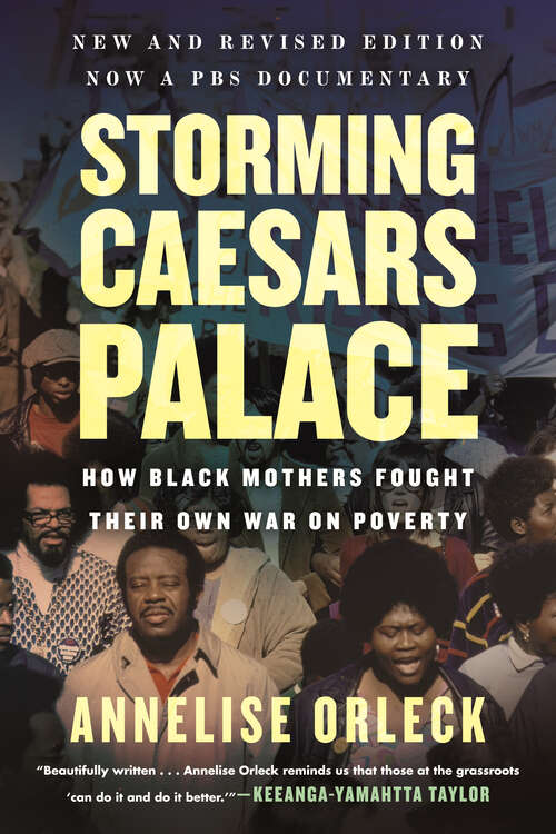 Book cover of Storming Caesars Palace REVISED & UPDATED: How Black Mothers Fought Their Own War on Poverty