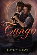 Fire Tango (Elemental Attraction #2)