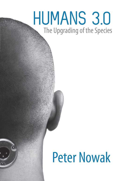 Book cover of Humans 3.0: The Upgrading of the Species