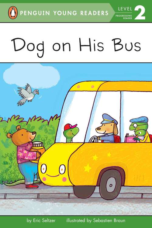 Book cover of Dog on His Bus (Penguin Young Readers, Level 2)