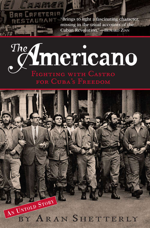 Book cover of The Americano: Fighting with Castro for Cuba's Freedom