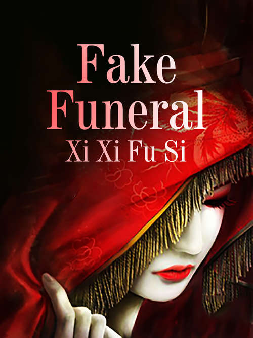 Fake Funeral: Volume 3 (Volume 3 #3)