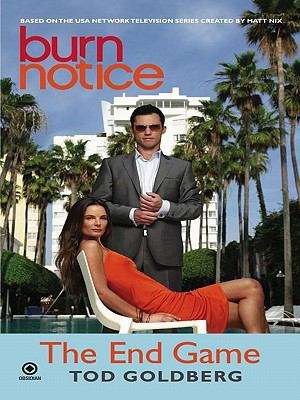 Book cover of Burn Notice: The End Game