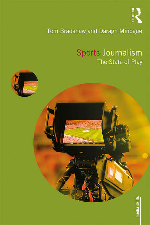 Book cover of Sports Journalism: The State of Play (Media Skills)