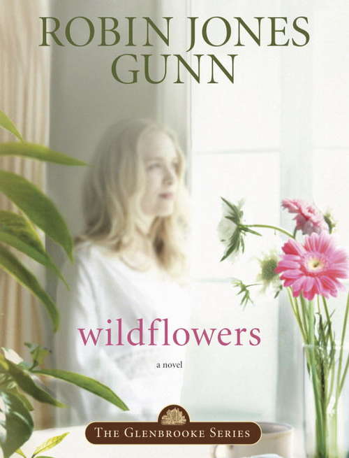 Book cover of Wildflowers: Book 8 in the Glenbrooke Series (Glenbrooke: Bk. 8)