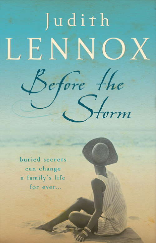 Book cover of Before The Storm: An utterly unforgettable tale of love, family and secrets