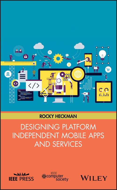 Book cover of Designing Platform Independent Mobile Apps and Services