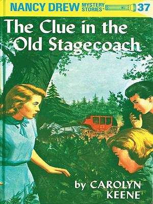 Book cover of The Clue in the Old Stagecoach (Nancy Drew #37, revised)