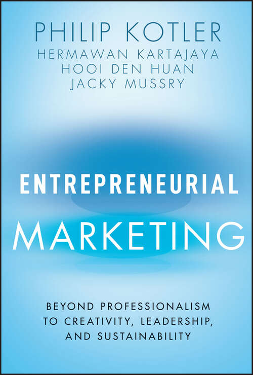 Book cover of Entrepreneurial Marketing: Beyond Professionalism to Creativity, Leadership, and Sustainability