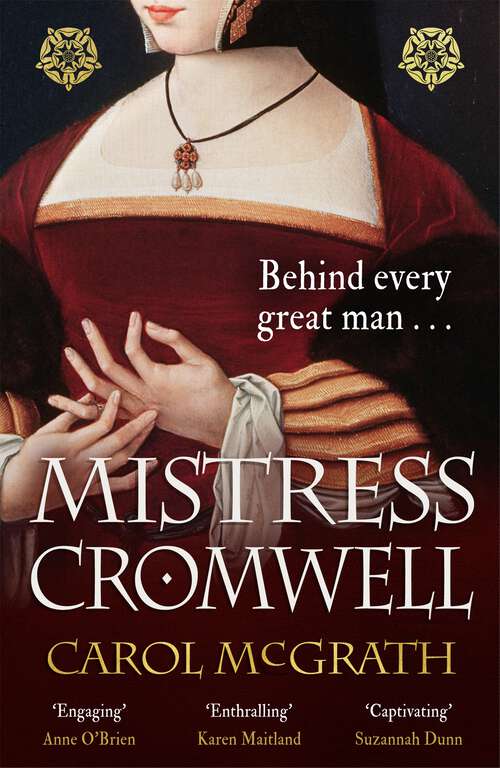 Book cover of Mistress Cromwell: The breathtaking and absolutely gripping historical novel from the acclaimed author of the SHE-WOLVES trilogy