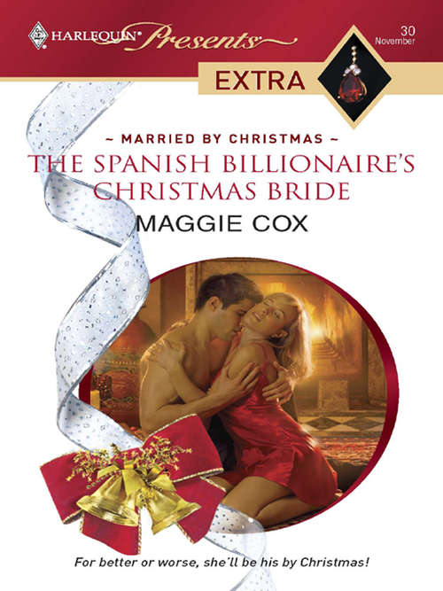 The Spanish Billionaire's Christmas Bride