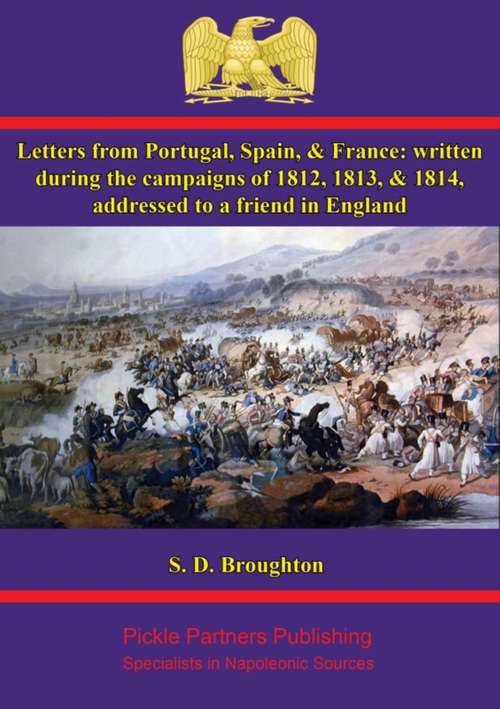 Book cover of Letters from Portugal, Spain, & France: Written During The Campaigns Of 1812, 1813, And 1814