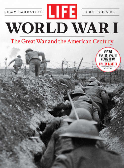Book cover of LIFE World War I: The Great War and the American Century