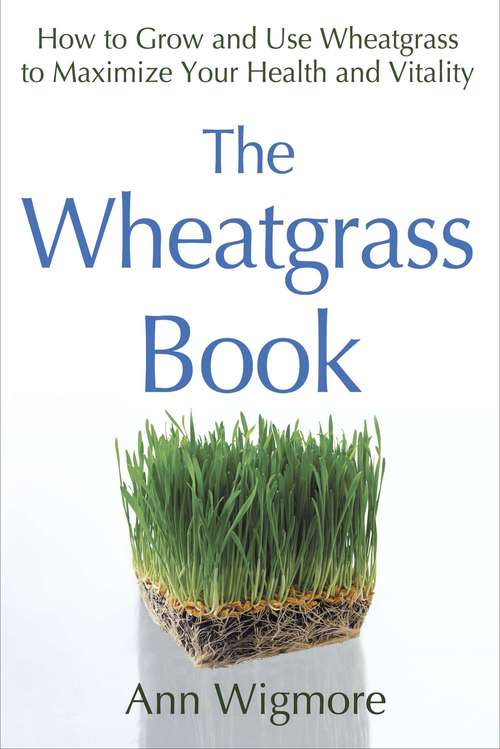 Book cover of The Wheatgrass Book