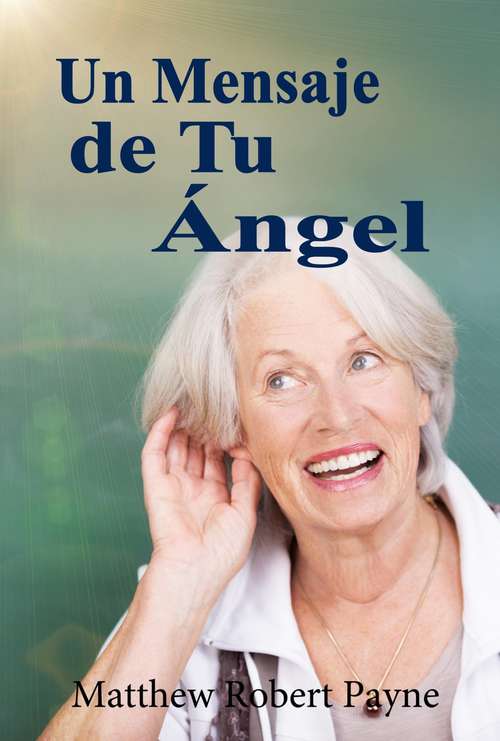 Book cover of Un Mensaje de Tu Ángel