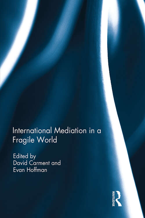 Book cover of International Mediation in a Fragile World
