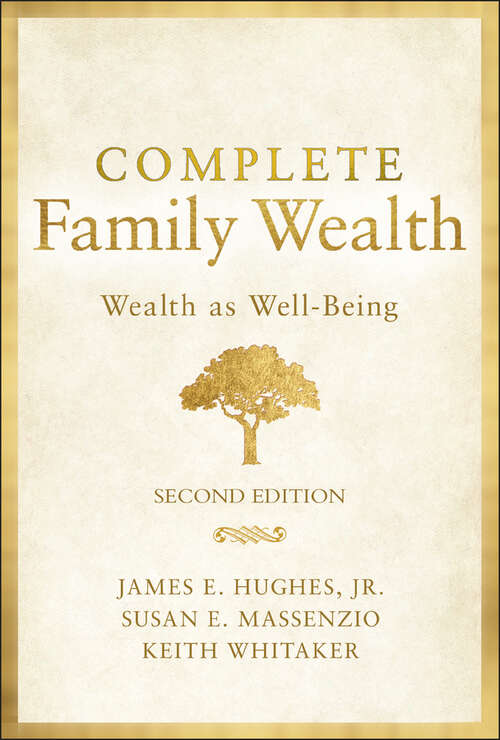 Complete Family Wealth: Wealth as Well-Being (Bloomberg Ser.)