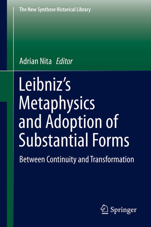Book cover of Leibniz's Metaphysics and Adoption of Substantial Forms