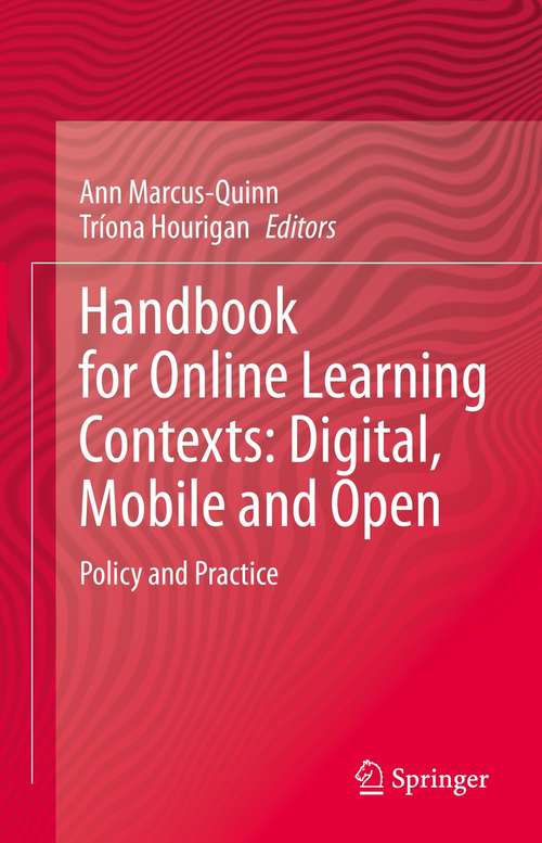 Book cover of Handbook for Online Learning Contexts: Policy and Practice (1st ed. 2021)