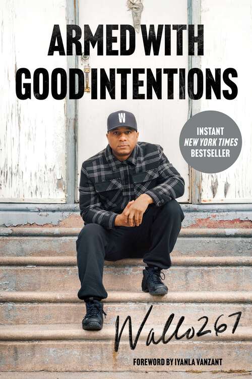 Book cover of Armed with Good Intentions