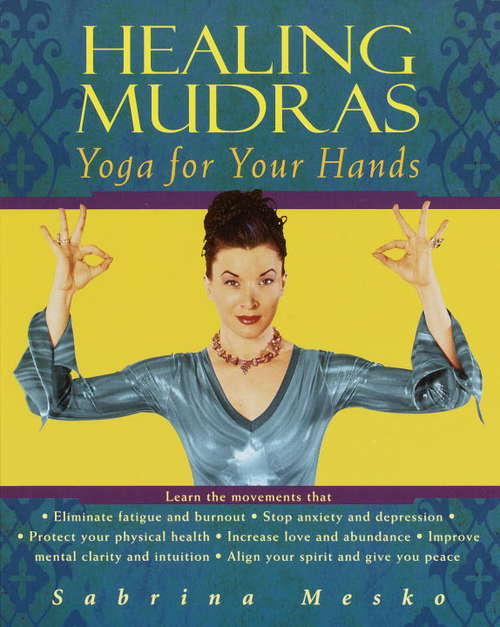 Book cover of Healing Mudras: Yoga for Your Hands