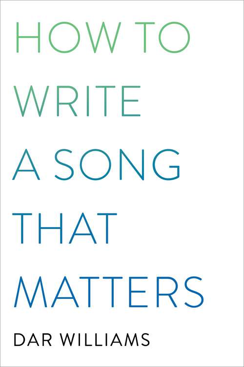 Book cover of How to Write a Song that Matters
