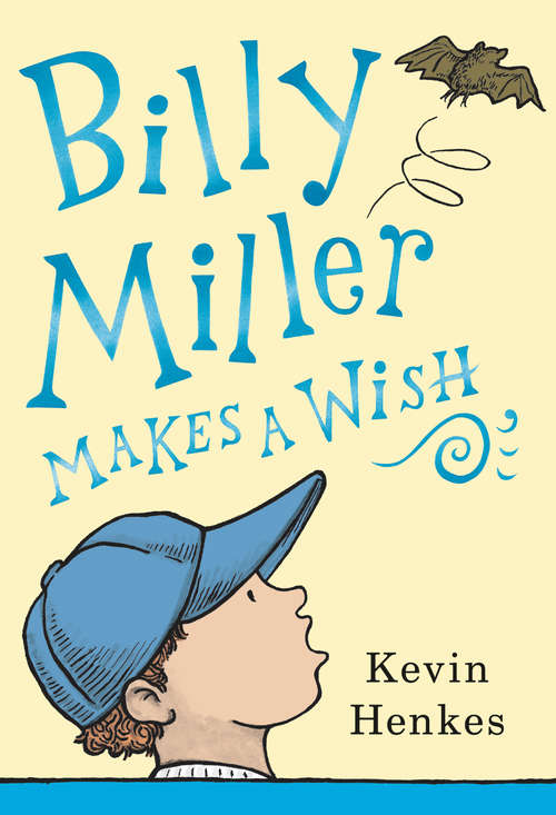 Book cover of Billy Miller Makes a Wish