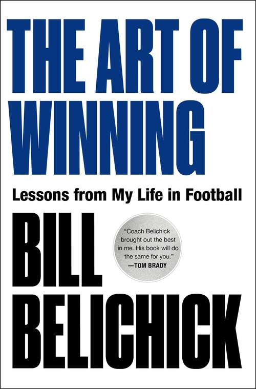 Book cover of The Art of Winning: Lessons from My Life in Football