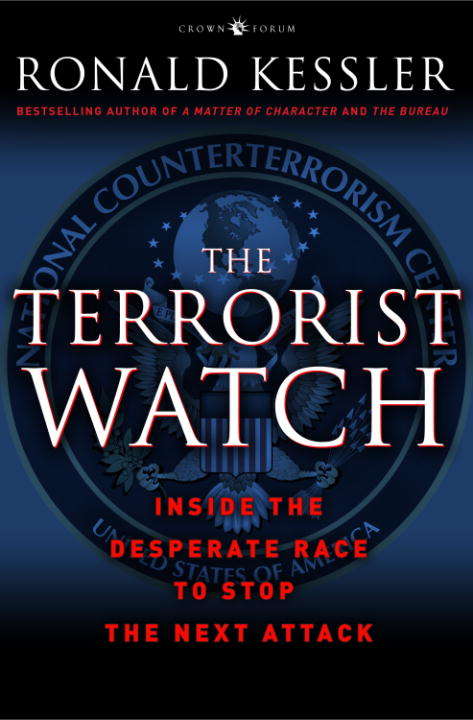 Book cover of The Terrorist Watch: Inside the Desperate Race to Stop the Next Attack