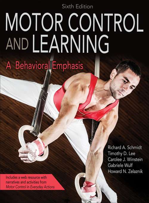 Book cover of Motor Control and Learning: A Behavioral Emphasis (Sixth Edition)