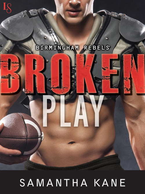 Book cover of Broken Play (Birmingham Rebels #1)