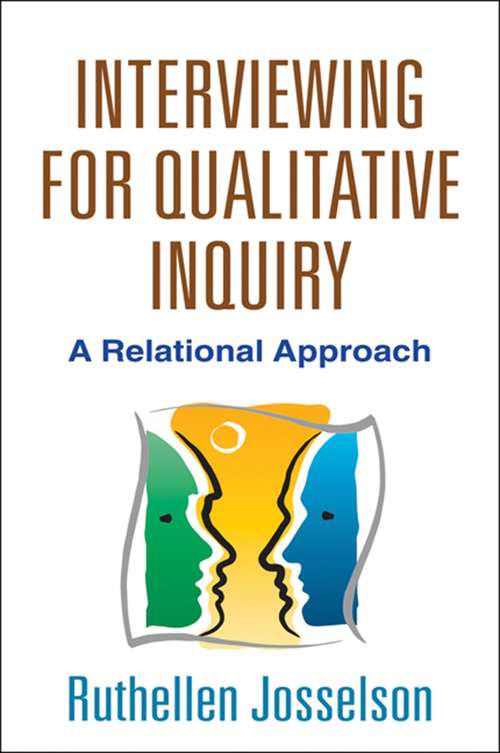 Book cover of Interviewing for Qualitative Inquiry: A Relational Approach