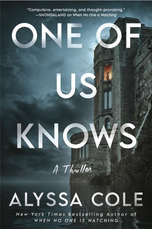 Book cover of One of Us Knows: A Thriller
